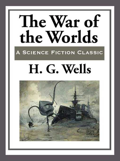 Title details for The War of the Worlds by H. G. Wells - Available